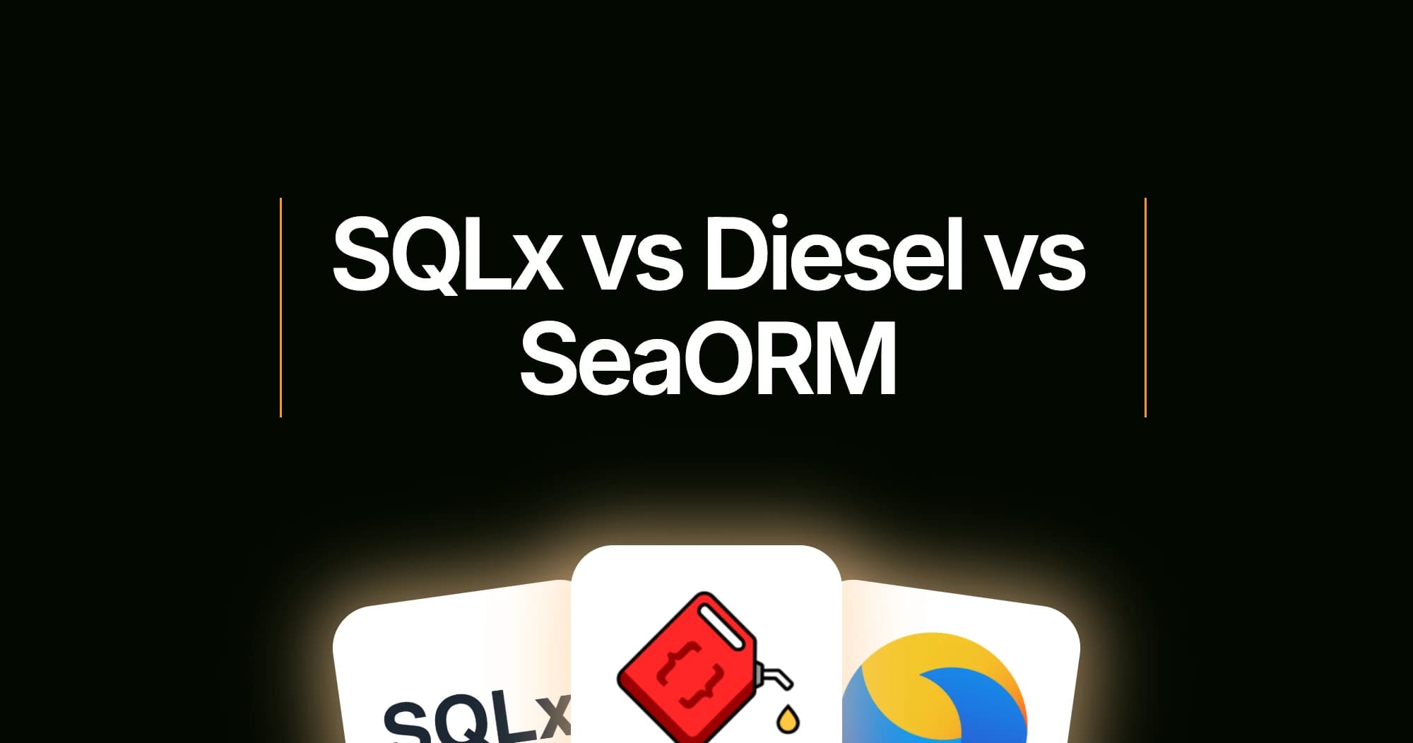 SQLx vs Diesel vs SeaORM