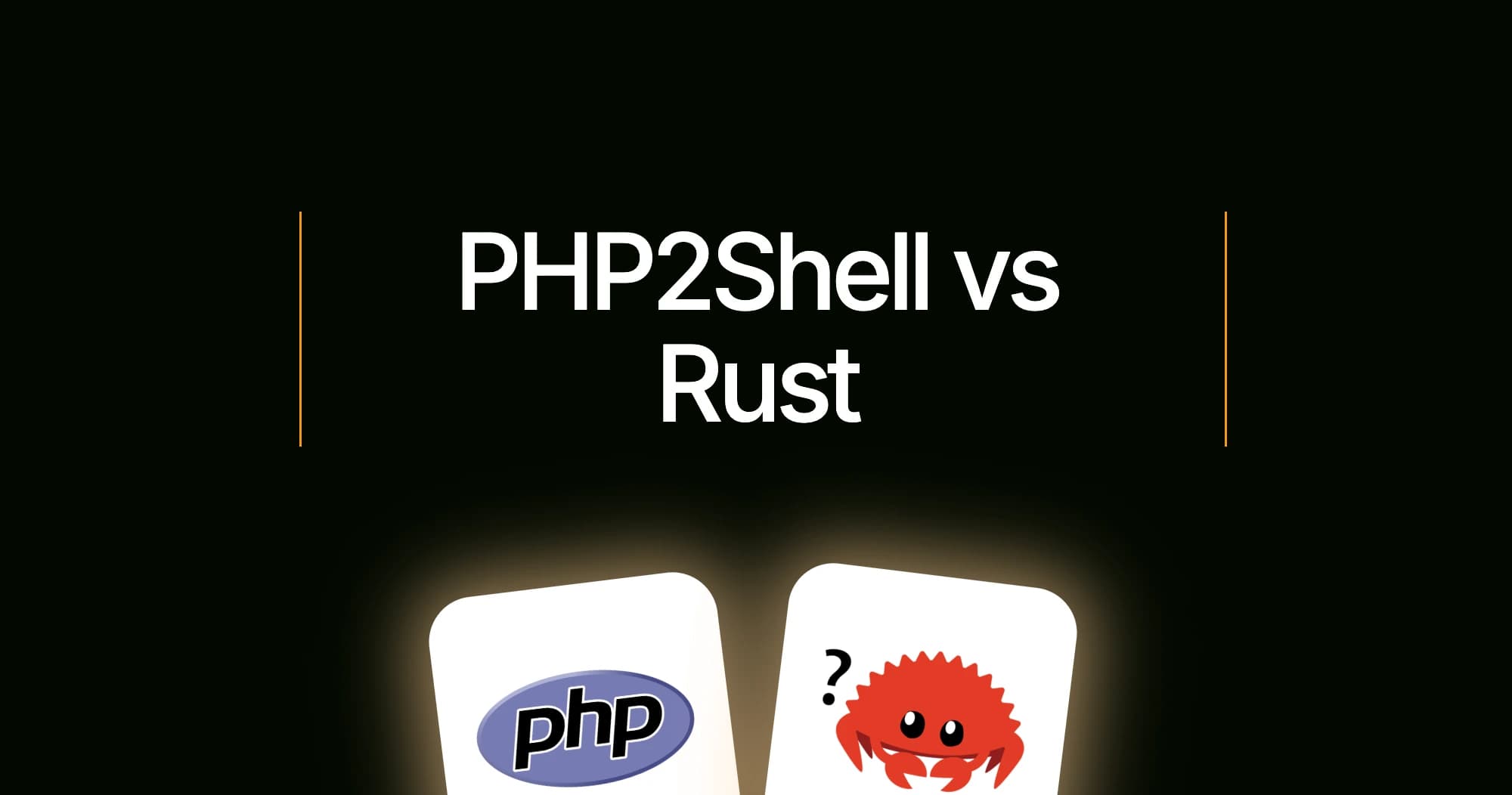 PHP2Shell vs Rust