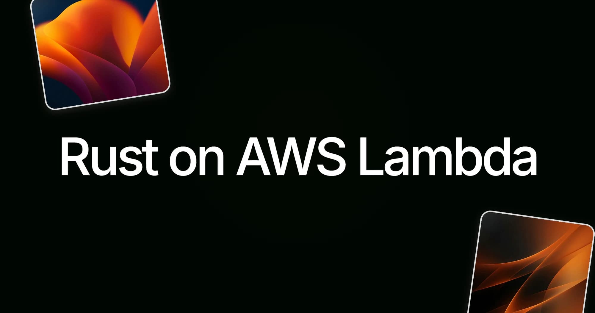 Rust on AWS Lambda 2026
