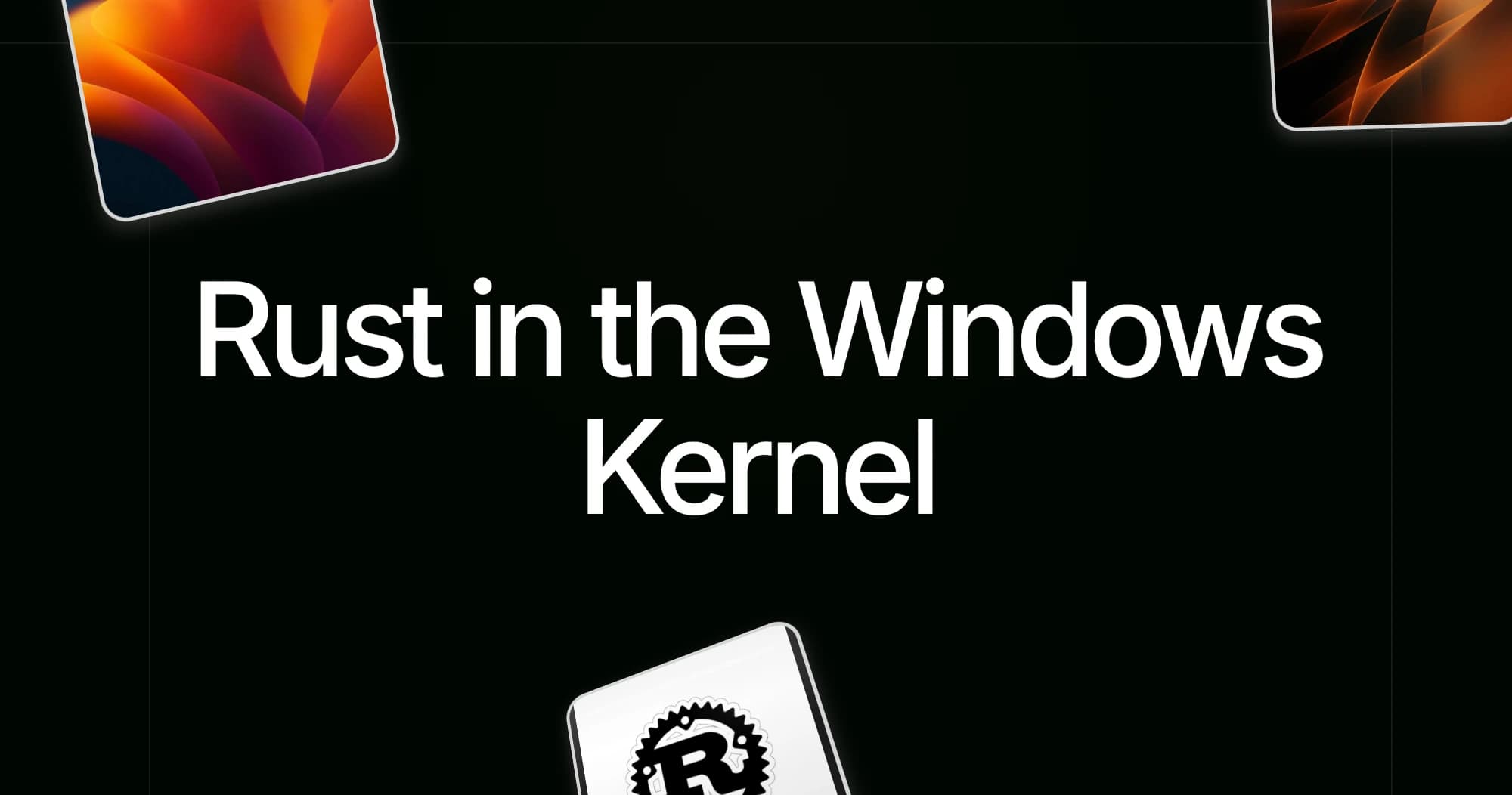 Rust in Windows Kernel