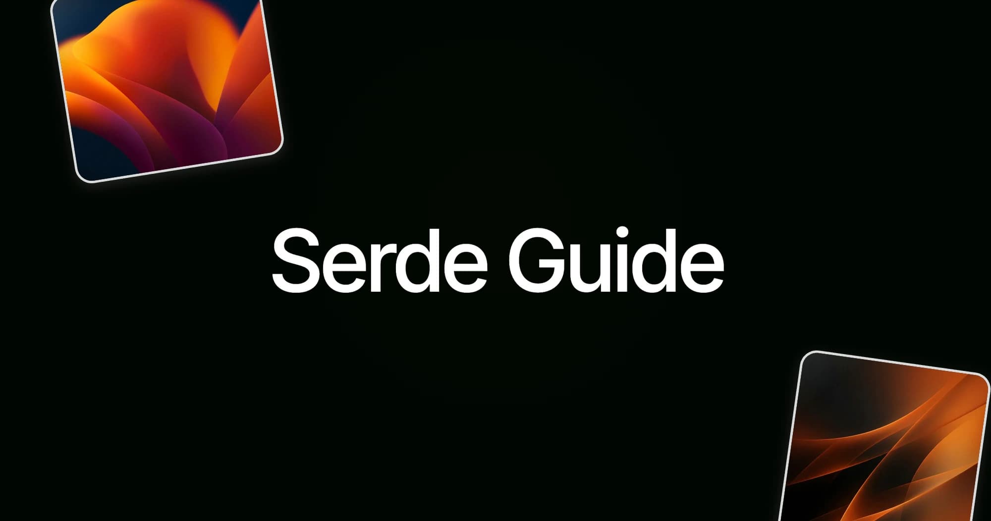 Serde Guide 2026